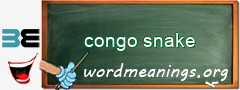 WordMeaning blackboard for congo snake